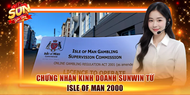 Giấy Phép Hoạt Động Sunwin Hợp Pháp 100% Dẫn Đầu Châu Á 2 Chứng nhận kinh doanh Sunwin từ Isle Of Man 2000